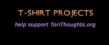 T-shirt Projects: help support ToriThoughts.org